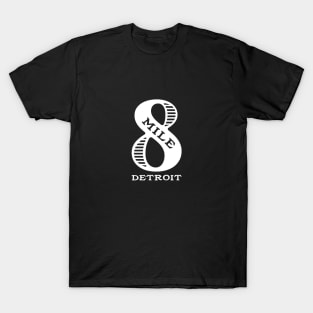 8 Mile Road - Detroit T-Shirt